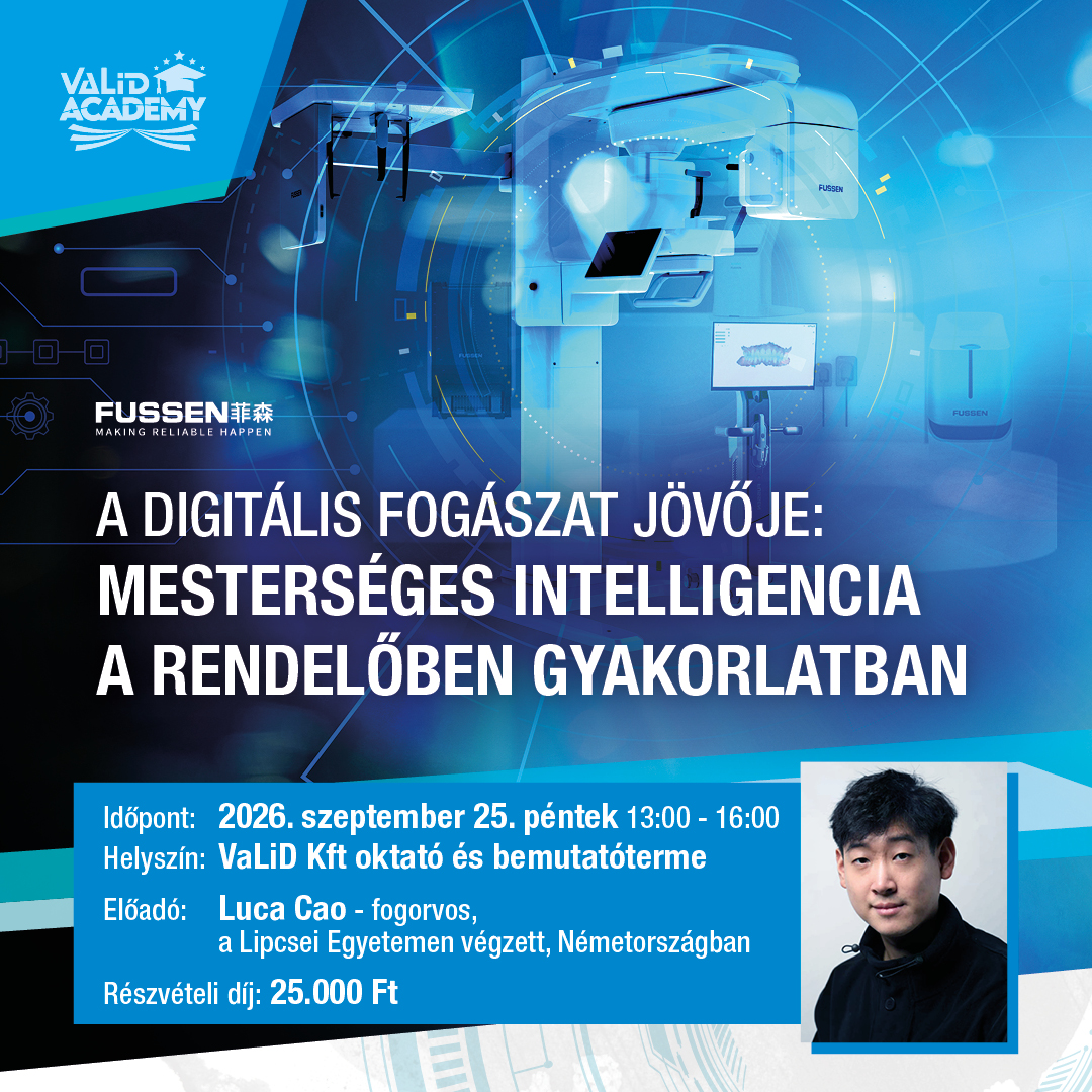 VaLiD-Academy: a Digitális fogászat jövője